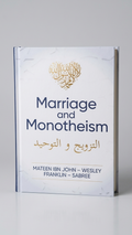 Tawheed & Tazweej - Marriage and Monotheism